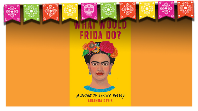 Life Lessons from Frida