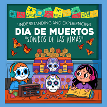 Load image into Gallery viewer, Free Lesson Plan: Understanding and Experiencing &#39;Dia de Muertos&#39; Education Muertolandia.com   