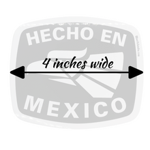 Load image into Gallery viewer, Hecho En Mexico Sticker